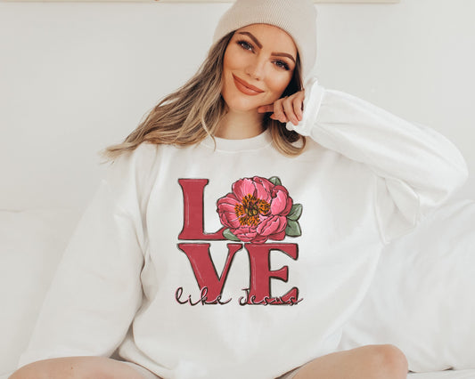 Love like jesus sweatshirt,Religious Sweat,Valentines Heart Love Sweatshirt,Flower Heart Sweatshirt, Valentines Day Shirt,FLOVERS SWEATSHIRT