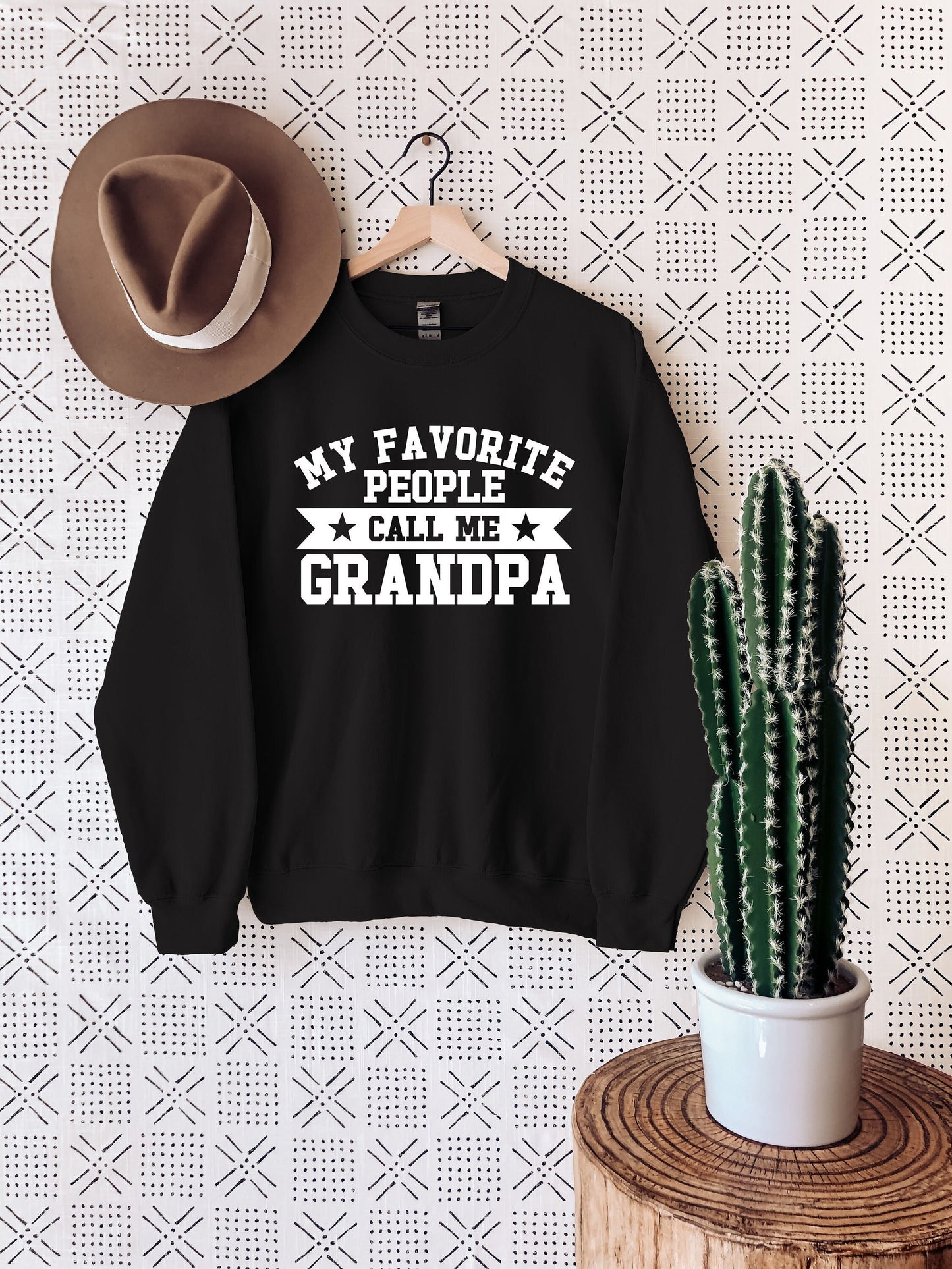 My Favorite People Call Me Grandpa Sweatshirt,Funny Shirt Men,Best Grandpa Ever,Worlds Best Grandpa,Birthday Gift for Him,Gifts for Him