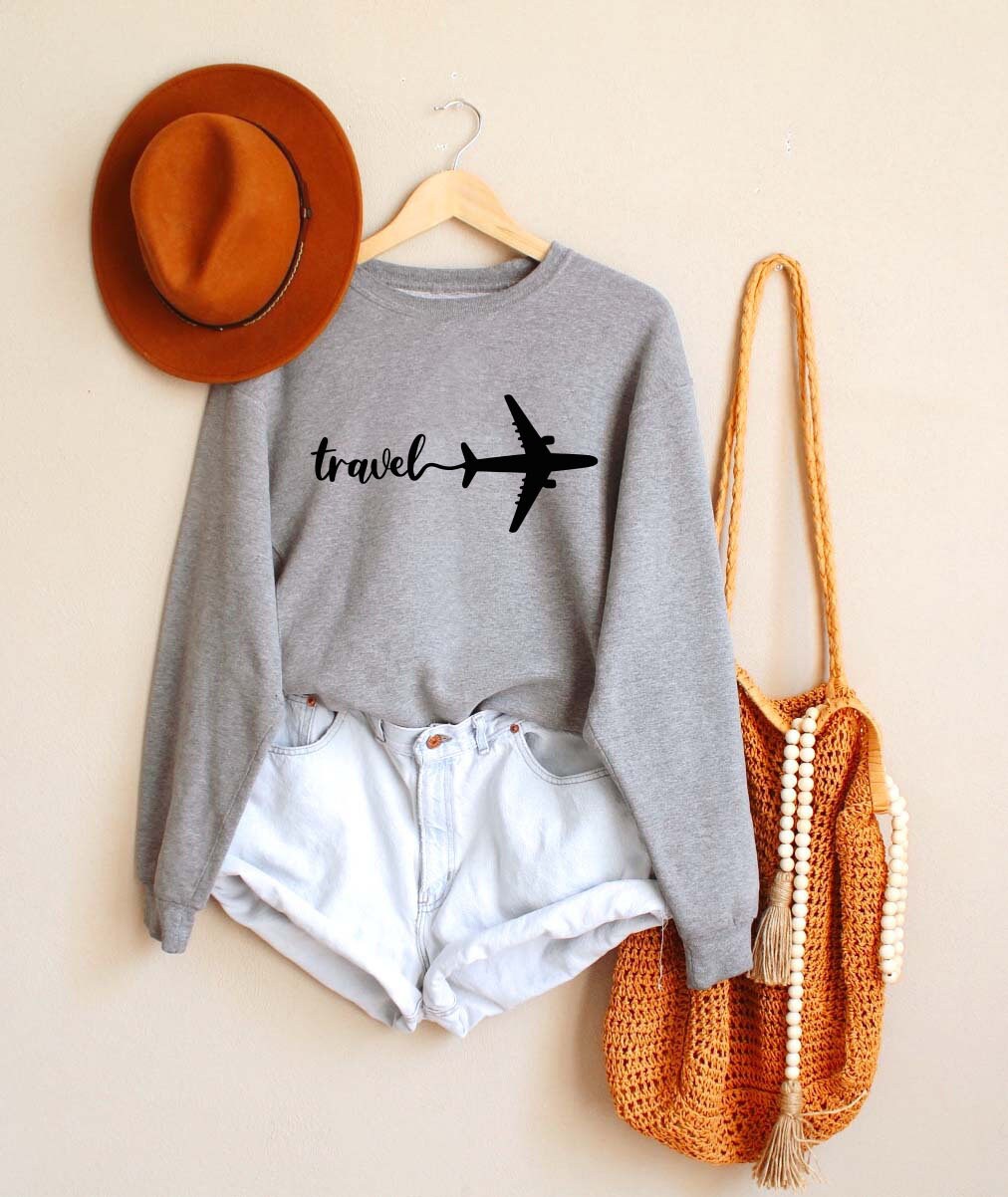 Travel Sweatshirt, Travel Gift, Pilot Sweatshirt,  Adventure Shirt, Travel Addict Shirt, Gift for Traveler, Vacation Shirt