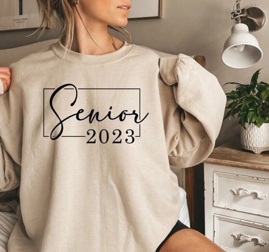 Senior 2023 Sweatshirt, Senior 2022 Sweatshirt,Class of 2023 Sweatshirt, Graduate Sweatshirt, Graduation Shirt, Back to School, graduation