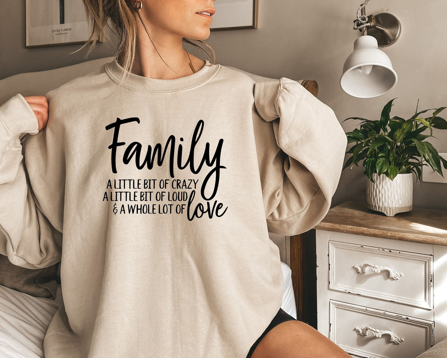 Family A Little Bit Of Crazy A Little Bit Of Loud And A Whole Lot Of Love Sweatshirt, Family Reunion Shirt,Family Love Shirt,Matching Family