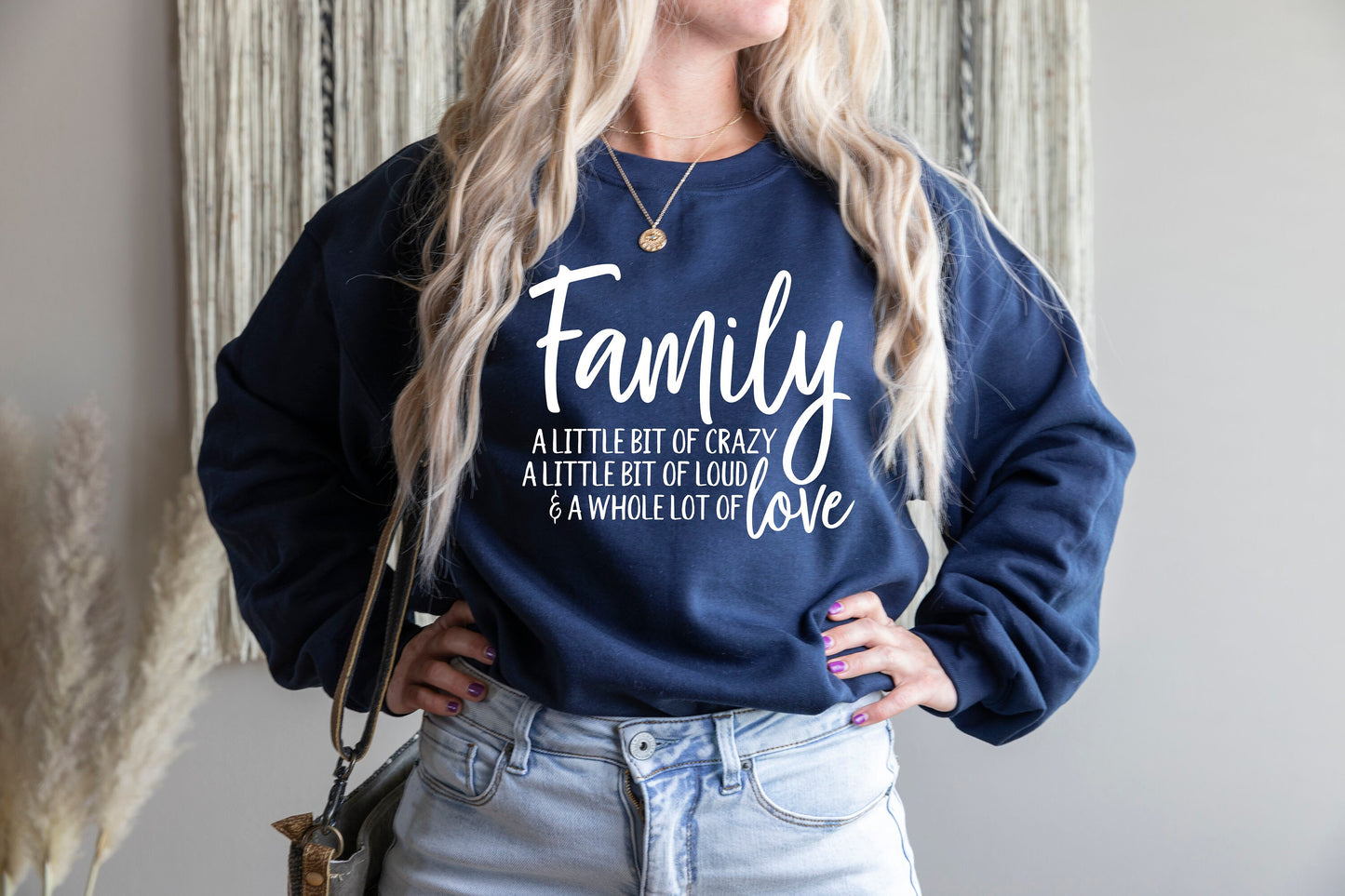 Family A Little Bit Of Crazy A Little Bit Of Loud And A Whole Lot Of Love Sweatshirt, Family Reunion Shirt,Family Love Shirt,Matching Family