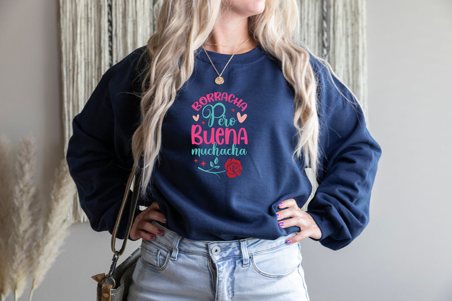 Borrachas pero buenas muchachas Sweatshirt |Tee in Spanish | Spanish Saying tshirt | Camiseta en español | Borracha shirt