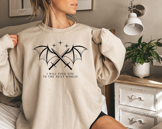 I will find you in the next world Sweatshirt,Velaris tshirt,Velaris Sweatshirt,Cassian quotes shirt, Bat Boys Wings ACOTAR,