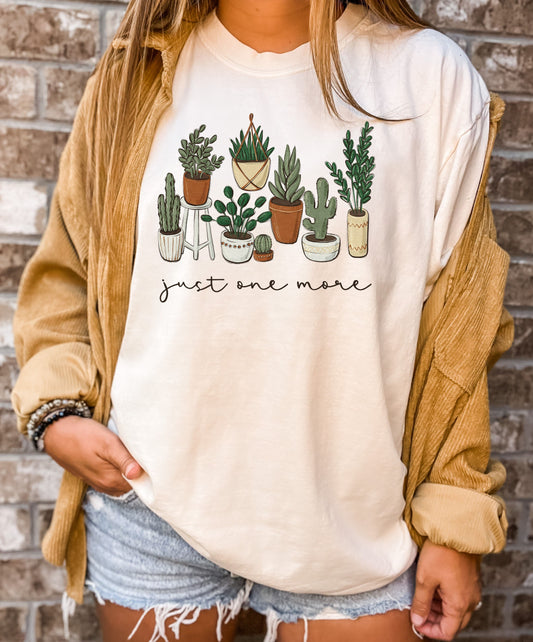 Comfort Colors Just One More Plant Shirt,Cactus Shirt,Cactus Sweatshirt,Succulent Sweatshirt,Cactus Lover Shirt,Gardener Shirt,Garden Lover,