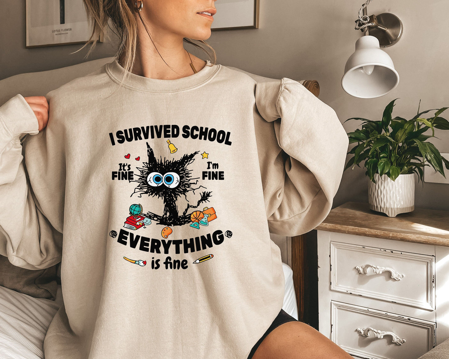 Cat I survived school it's fine I'm fine everything is fine Sweatshirt , Funny Shirt, Sarcastic Shirt, Everything is Fine Shirt