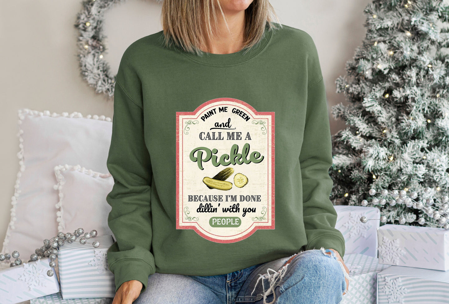 Pickle Sweatshirt,Paint Me Green,Call me Pickle,gardening crewneck,Vintage Pickles, Pickle Tshirt