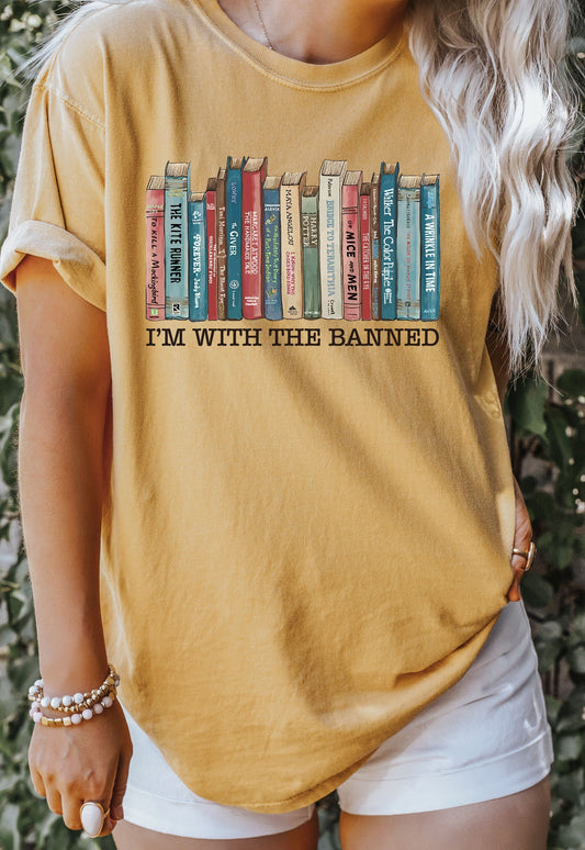 Comfort Colors I'm With The Banned Tshirt, Banned Books Tshirt Reading Tee, Librarian Shirt Woman's Shirt, Banned Books shirt