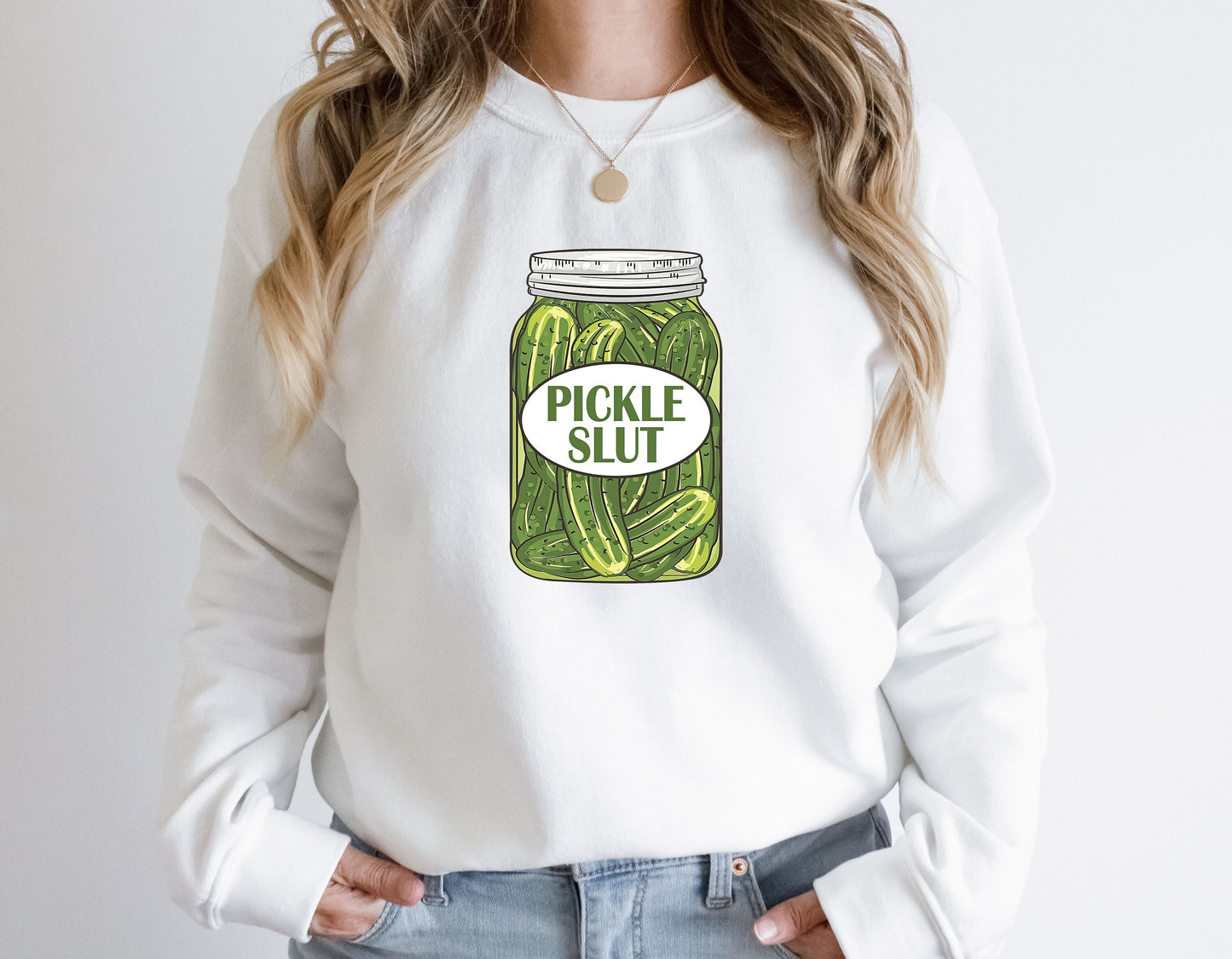 Pickle Slut Sweatshirt,Canned Pickle Slut Shirt,Pickle Slut Sweatshirt,Pickle Gift,Funny Humor Pickle Shirt,Pickle Tee Funny Shirt